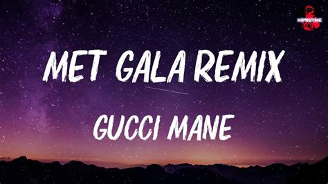 met gala gucci mani|Met Gala lyrics.